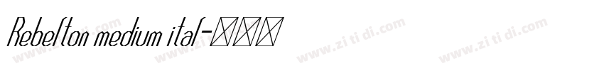 Rebelton medium ital字体转换